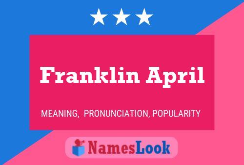 Franklin April Namensposter