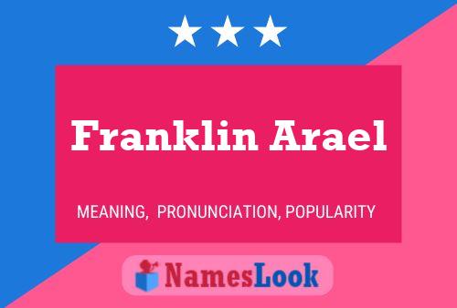 Franklin Arael Namensposter