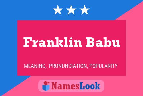 Franklin Babu Namensposter