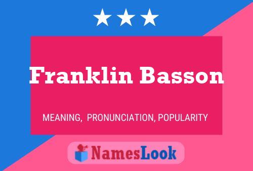 Franklin Basson Namensposter