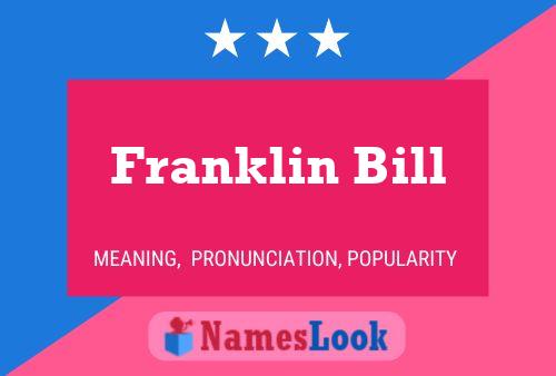 Franklin Bill Namensposter