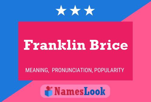 Franklin Brice Namensposter