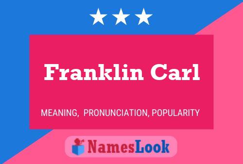 Franklin Carl Namensposter