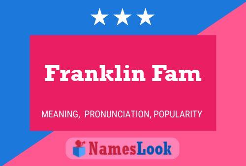 Franklin Fam Namensposter