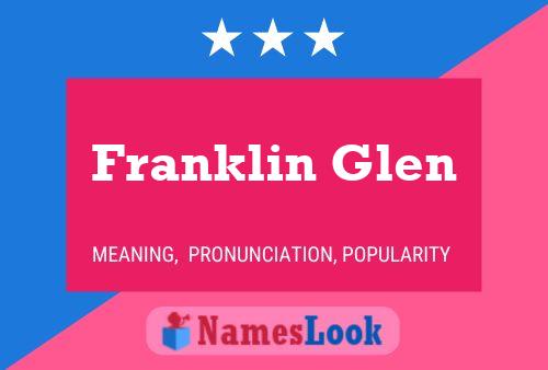 Franklin Glen Namensposter