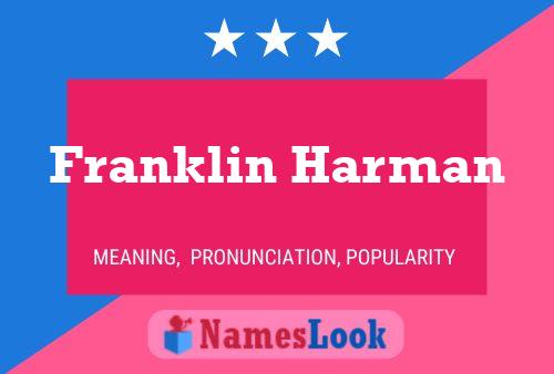 Franklin Harman Namensposter