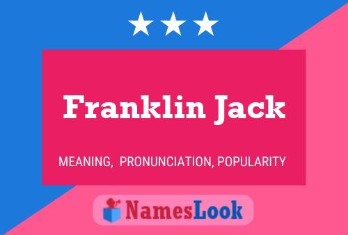 Franklin Jack Namensposter