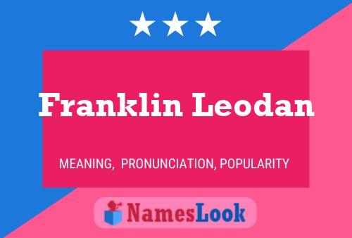 Franklin Leodan Namensposter