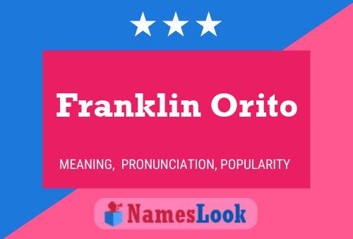 Franklin Orito Namensposter