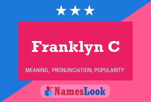 Franklyn C Namensposter