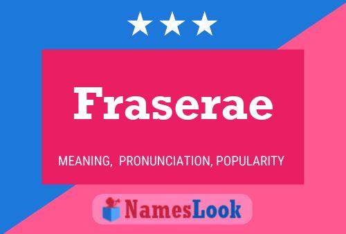 Fraserae Namensposter