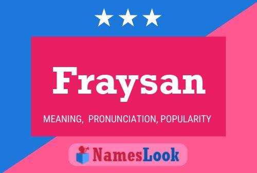 Fraysan Namensposter