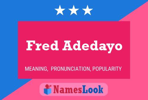 Fred Adedayo Namensposter