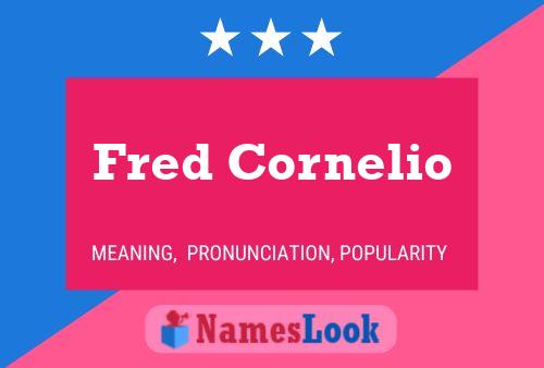 Fred Cornelio Namensposter