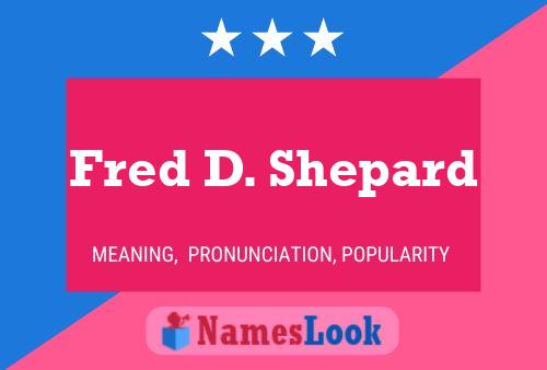 Fred D. Shepard Namensposter