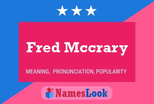 Fred Mccrary Namensposter