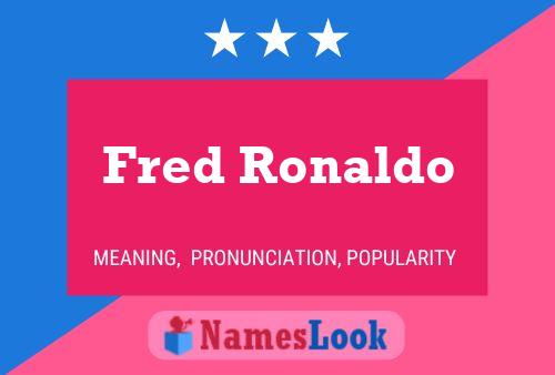 Fred Ronaldo Namensposter