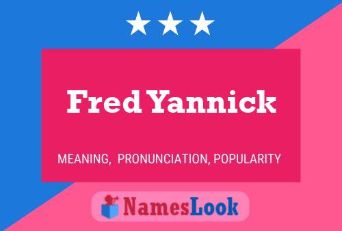 Fred Yannick Namensposter