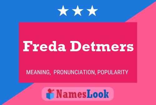 Freda Detmers Namensposter