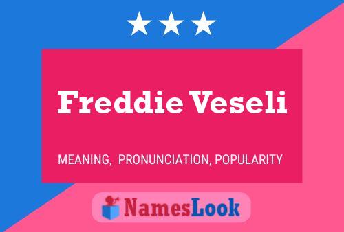 Freddie Veseli Namensposter