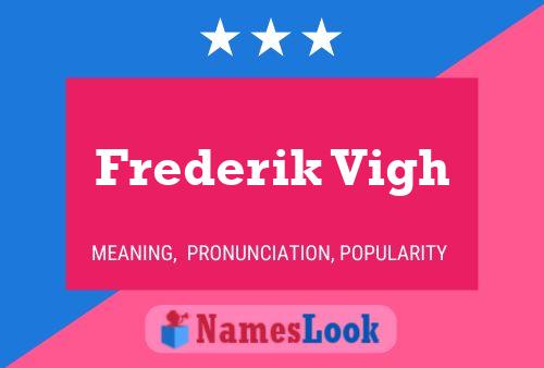 Frederik Vigh Namensposter