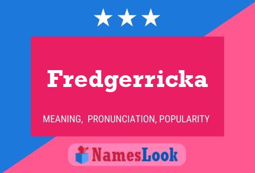 Fredgerricka Namensposter