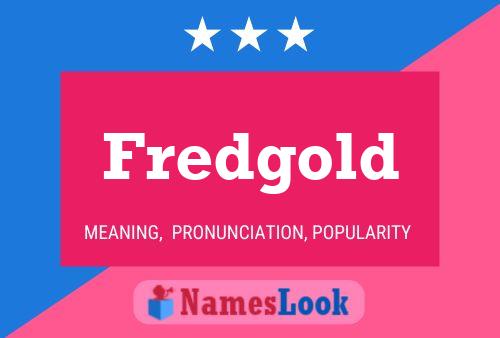 Fredgold Namensposter