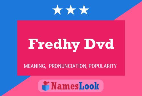 Fredhy Dvd Namensposter