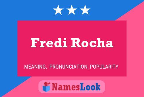 Fredi Rocha Namensposter