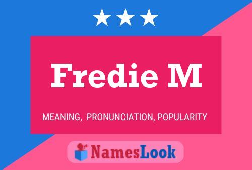 Fredie M Namensposter