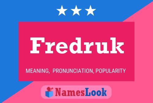 Fredruk Namensposter