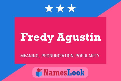 Fredy Agustin Namensposter