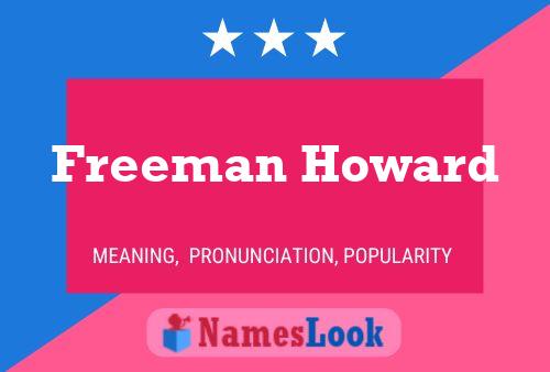 Freeman Howard Namensposter