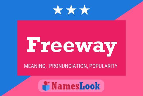 Freeway Namensposter