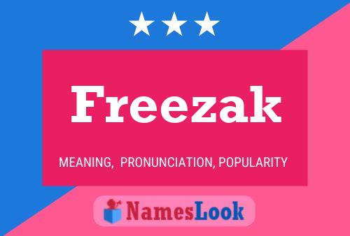 Freezak Namensposter