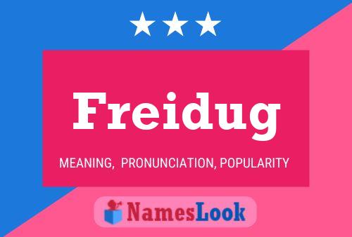 Freidug Namensposter