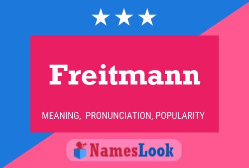 Freitmann Namensposter