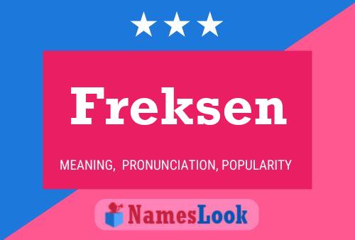 Freksen Namensposter