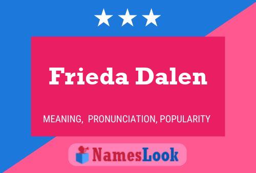 Frieda Dalen Namensposter