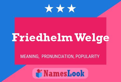 Friedhelm Welge Namensposter