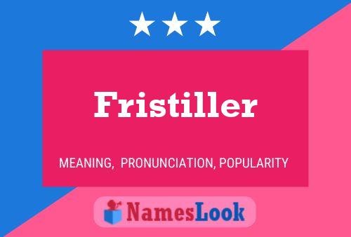 Fristiller Namensposter