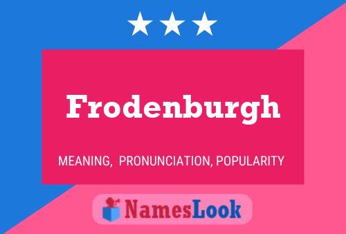 Frodenburgh Namensposter