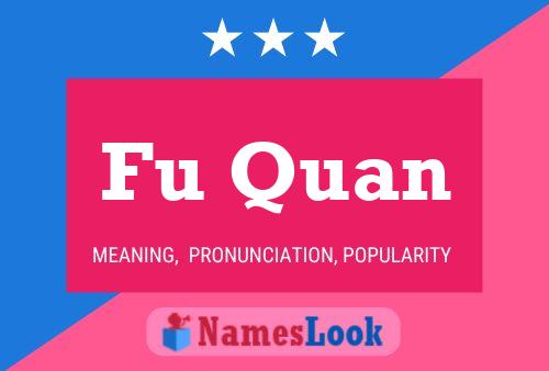 Fu Quan Namensposter