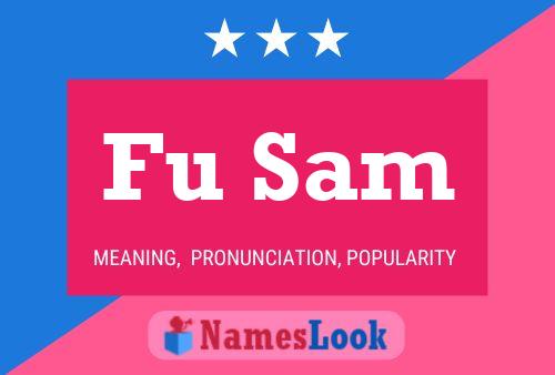 Fu Sam Namensposter