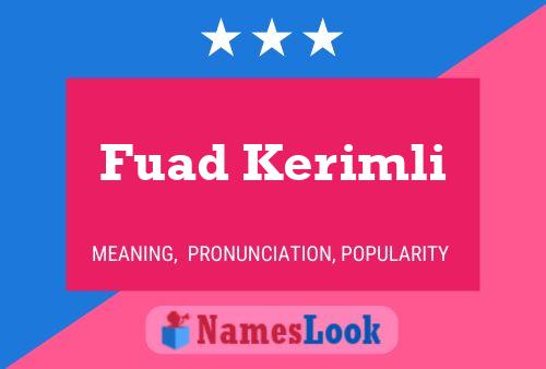 Fuad Kerimli Namensposter