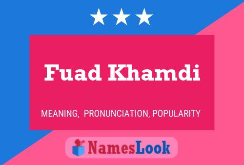 Fuad Khamdi Namensposter