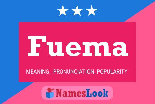 Fuema Namensposter