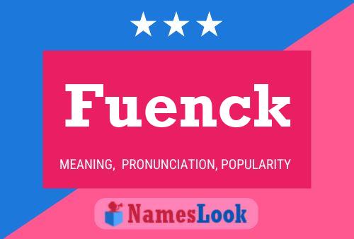 Fuenck Namensposter