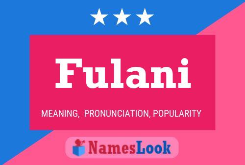 Fulani Namensposter