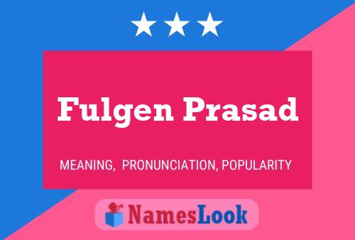 Fulgen Prasad Namensposter